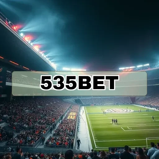 535bet: Eventos Especiais Que Transformam Seu Jogo
